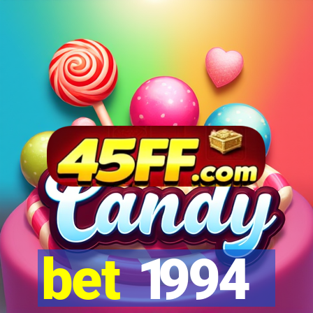 bet 1994